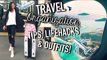 Travel Life Hacks, Organization Tips, Outfits, How To Pack, & Carry On Essentials!