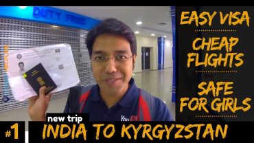 Kyrgyzstan Visa for Indians | No hotel bookings | No return flight tickets