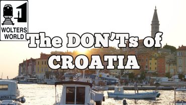 Visit Croatia – The DON’Ts of Visiting Croatia